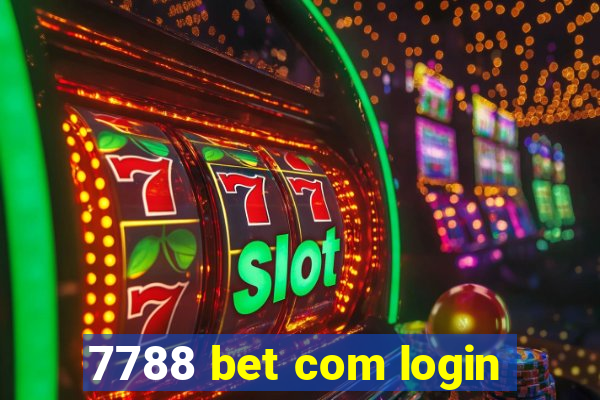 7788 bet com login